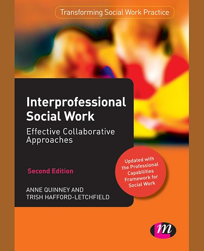 Interprofessional Social Work: Effective Collaborative Approaches