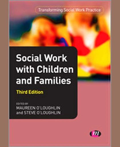 Social Work with Children and Families, 3rd Edition
