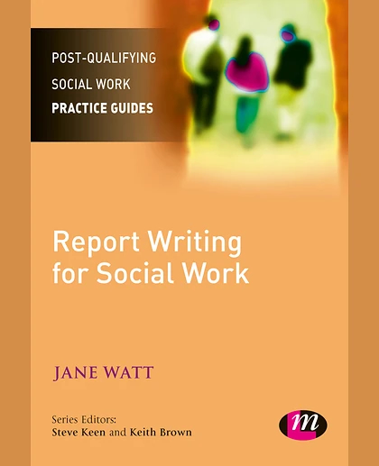 Report Writing for Social Workers, 1st Edition