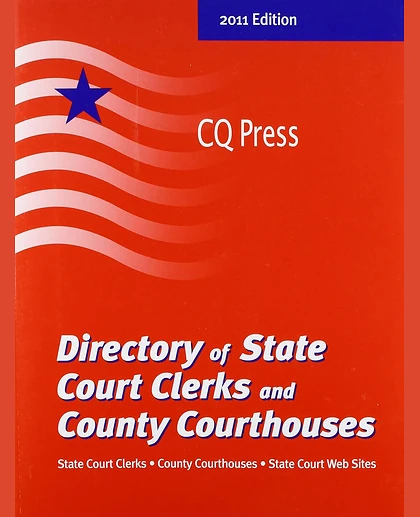 Directory of State Court Clerks and County Courthouses 2011.
