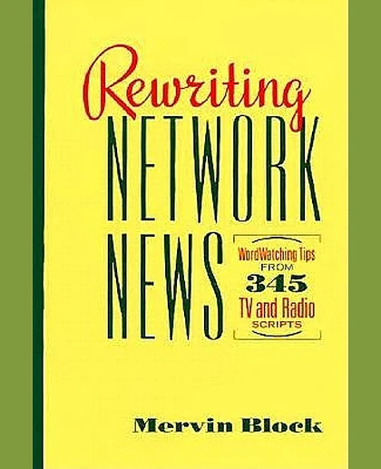 Rewriting Network News: Wordwatching Tips from 345 TV and Radio Scripts