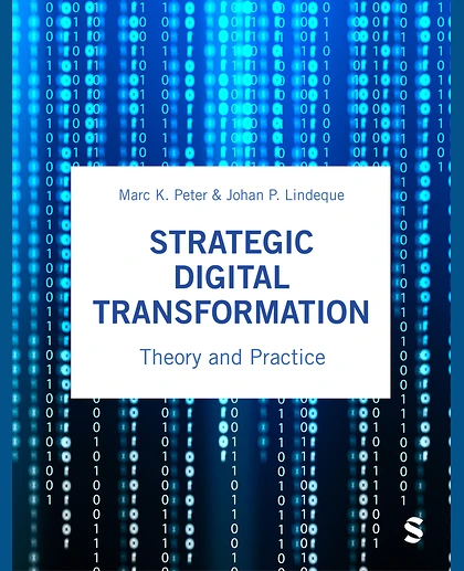 Strategic Digital Transformation: Theory and Practice, 1st Edition