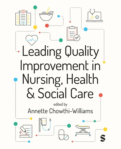 Leading Quality Improvement in Nursing, Health & Social Care, 1st Edition
