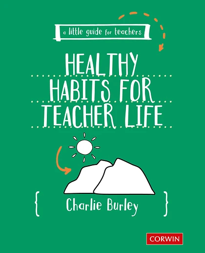 Little Guide for Teachers: Healthy Habits for Teacher Life, 1st Edition