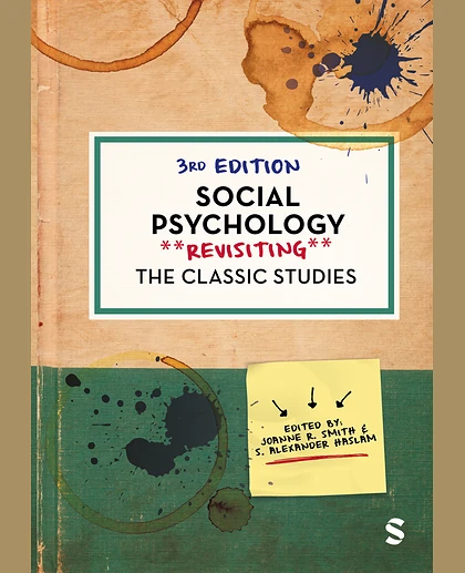 Social Psychology: Revisiting the Classic Studies, 3rd Edition