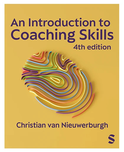 An Introduction to Coaching Skills: A Practical Guide, 4th Edition