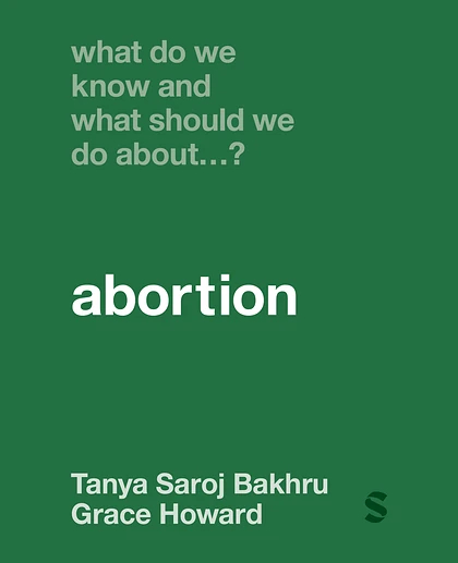 What Do We Know and What Should We Do About… Abortion?, 1st Edition