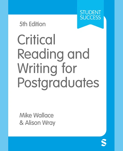 Critical Reading and Writing for Postgraduates, 5th Edition