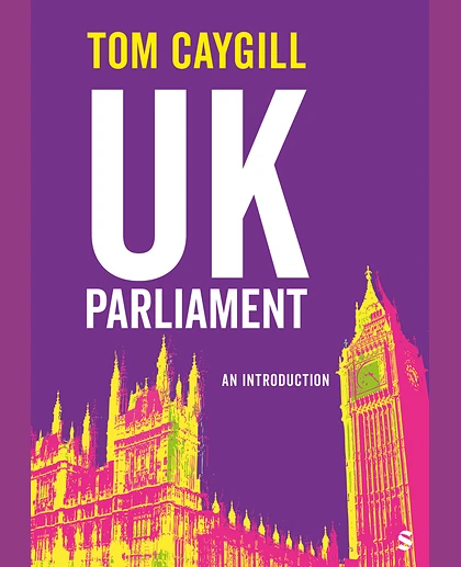 UK Parliament: An Introduction, 1st Edition