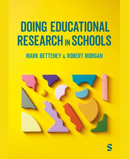 Doing Educational Research in Schools, 1st Edition