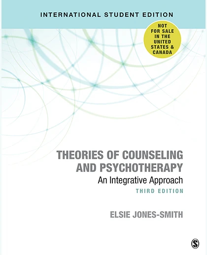 Theories of Counseling and Psychotherapy - International Student Edition: An Integrative Approach, 3rd Edition