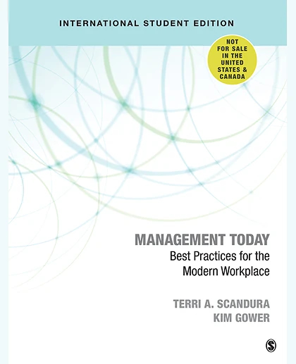 Management Today - International Student Edition: Best Practices for the Modern Workplace, 1st Edition