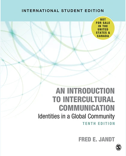 An Introduction to Intercultural Communication - International Student Edition: Identities in a Global Community, 10th Edition