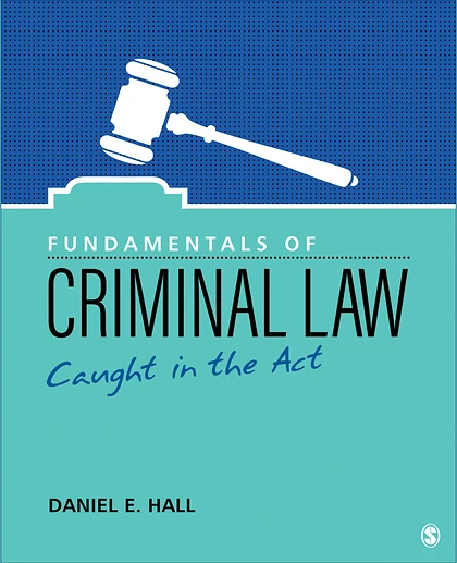 Fundamentals of Criminal Law: Caught in the Act, 1st Edition