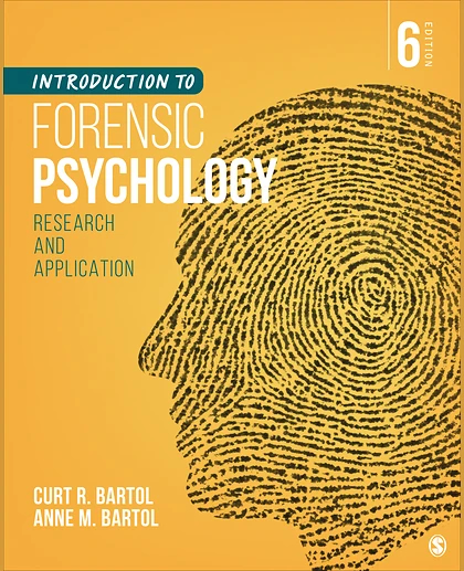 Introduction to Forensic Psychology: Research and Application, 6th Edition