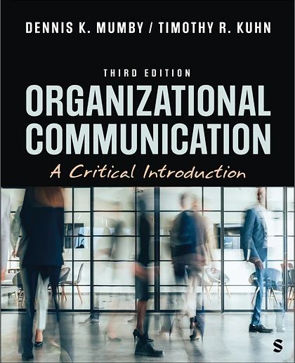 Organizational Communication: A Critical Introduction, 3rd Edition