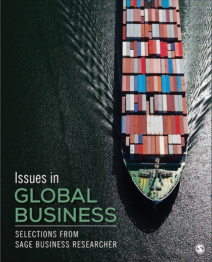 Issues in Global Business: Selections from SAGE Business Researcher, 1st Edition