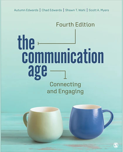 The Communication Age: Connecting and Engaging, 4th Edition