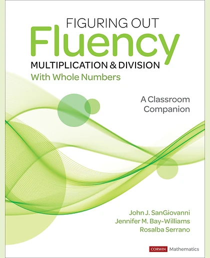 Figuring Out Fluency - Multiplication and Division With Whole Numbers: A Classroom Companion, 1st Edition