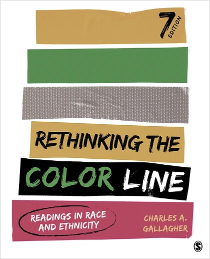 Rethinking the Color Line: Readings in Race and Ethnicity, 7th Edition