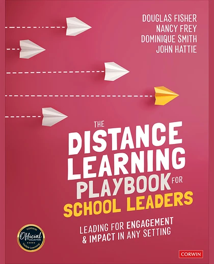 The Distance Learning Playbook for School Leaders: Leading for Engagement and Impact in Any Setting, 1st Edition
