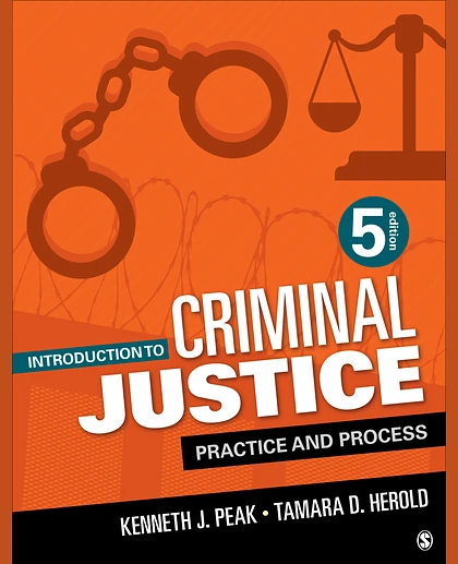 Introduction to Criminal Justice: Practice and Process, 5th Edition