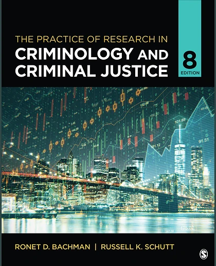 The Practice of Research in Criminology and Criminal Justice, 8th Edition