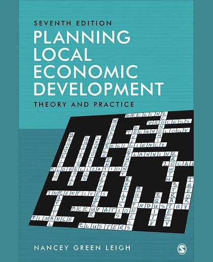 Planning Local Economic Development: Theory and Practice, 7th Edition