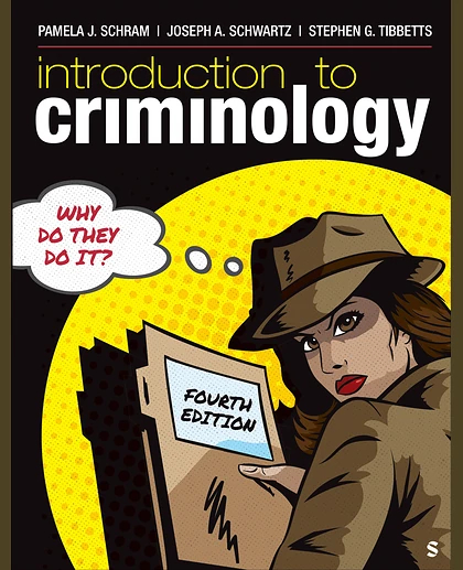 Introduction to Criminology: Why Do They Do It?, 4th Edition