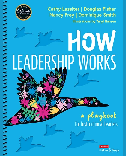 How Leadership Works: A Playbook for Instructional Leaders, 1st Edition