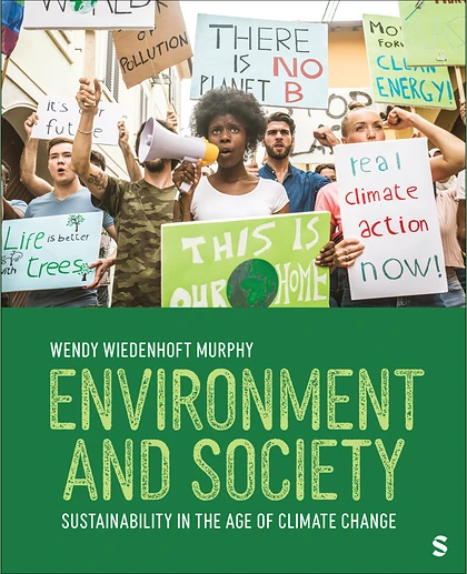 Environment and Society: Sustainability in the Age of Climate Change, 1st Edition