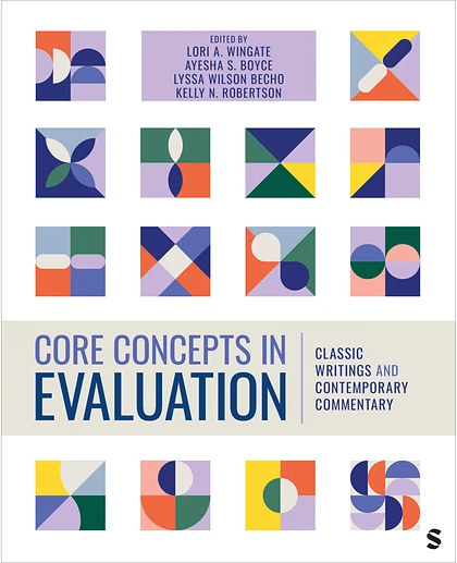 Core Concepts in Evaluation: Classic Writings and Contemporary Commentary, 1st Edition