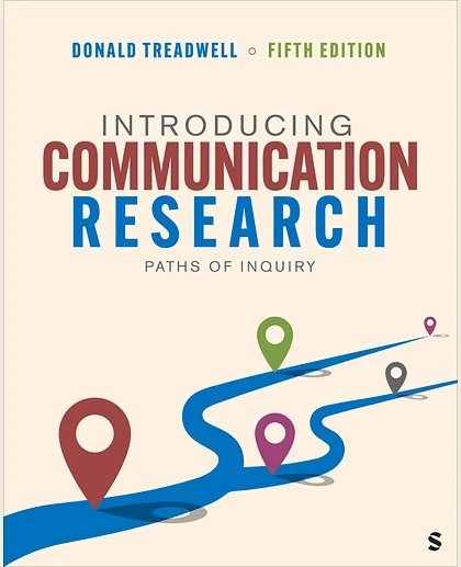Introducing Communication Research: Paths of Inquiry, 5th Edition