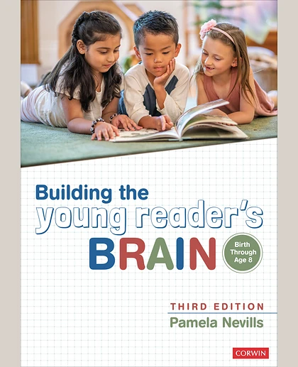 Building the Young Reader′s Brain, Birth Through Age 8, 3rd Edition