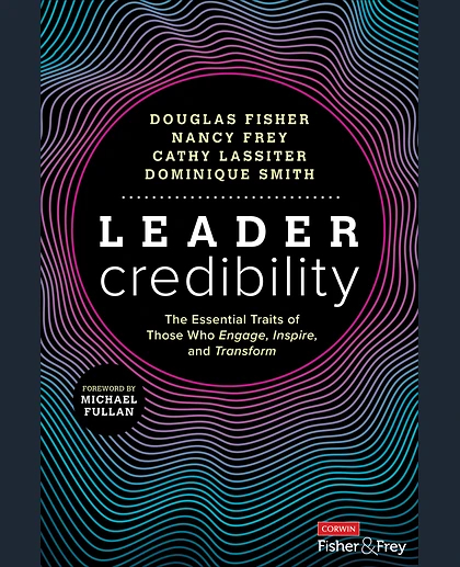 Leader Credibility: The Essential Traits of Those Who Engage, Inspire, and Transform, 1st Edition