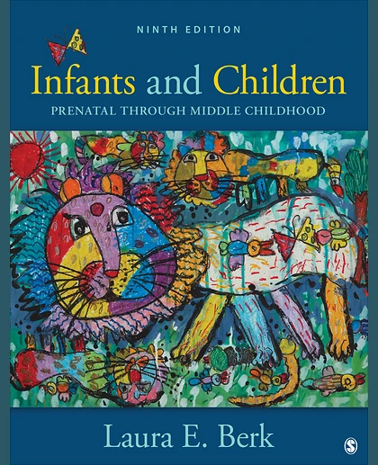 Infants and Children: Prenatal Through Middle Childhood, 9th Edition