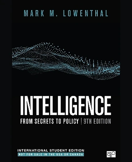Intelligence: From Secrets to Policy, 9th Edition