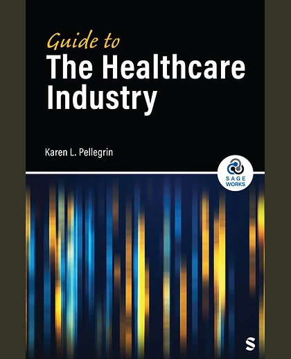 Guide to the Healthcare Industry, 1st Edition