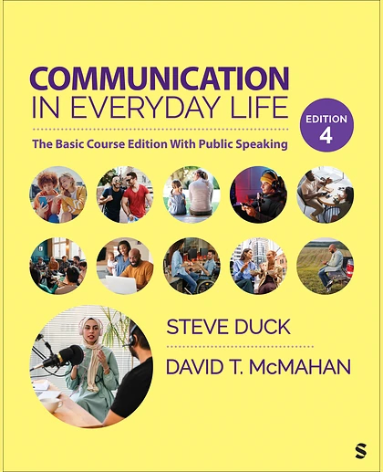 Communication in Everyday Life: The Basic Course Edition With Public Speaking, 4th Edition