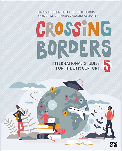 Crossing Borders: International Studies for the 21st Century, 5th Edition
