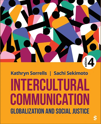 Intercultural Communication: Globalization and Social Justice, 4th Edition