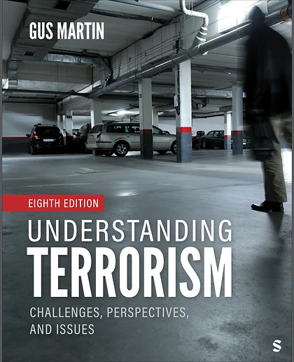 Understanding Terrorism: Challenges, Perspectives, and Issues, 8th Edition