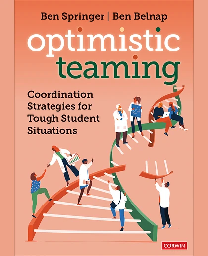 Optimistic Teaming: Coordination Strategies for Tough Student Situations, 1st Edition