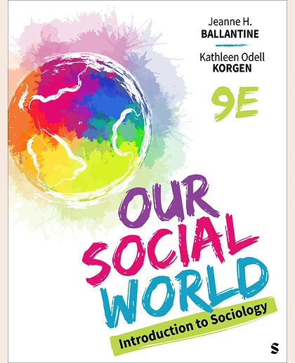 Our Social World: Introduction to Sociology, 9th Edition