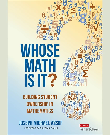 Whose Math Is It?: Building Student Ownership in Mathematics, 1st Edition
