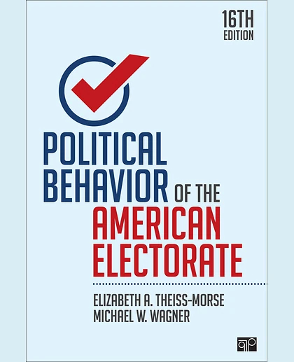 Political Behavior of the American Electorate, 16th Edition