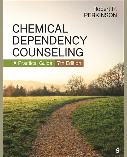 Chemical Dependency Counseling: A Practical Guide, 7th Edition