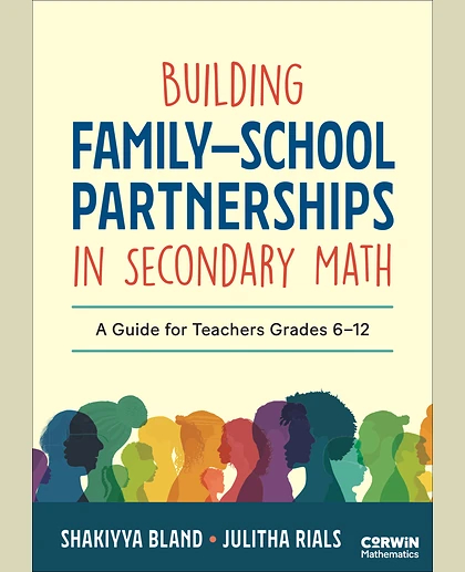 Building Family–School Partnerships in Secondary Math: A Guide for Teachers Grades 6-12, 1st Edition