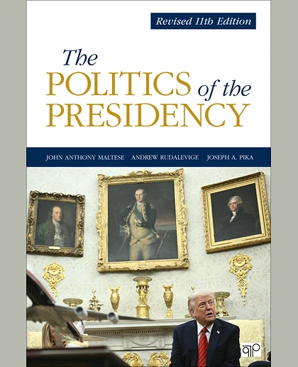 The Politics of the Presidency: Revised 11th Edition, 11th Edition