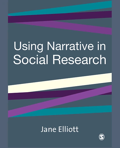 Using Narrative in Social Research: Qualitative and Quantitative Approaches